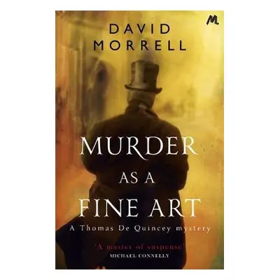 Murder as a Fine Art - Morrell, David