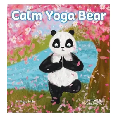 Calm Yoga Bear - Nhin, Mary