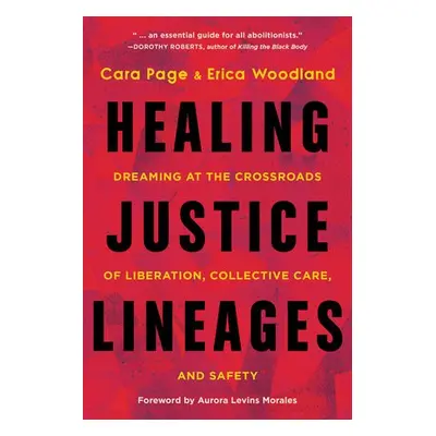 Healing Justice Lineages - Page, Cara