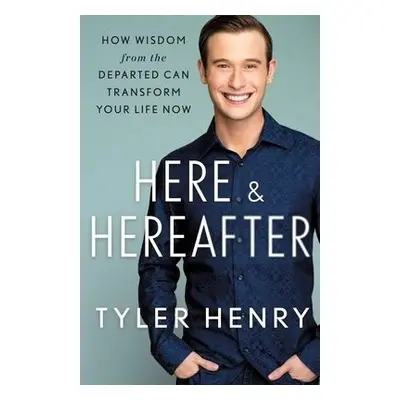 Here a Hereafter - Henry, Tyler