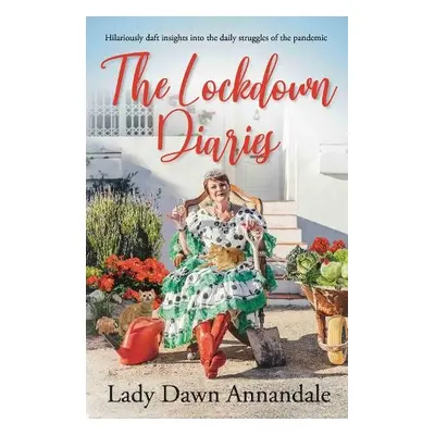 Lockdown Diaries - Annandale, Lady Dawn