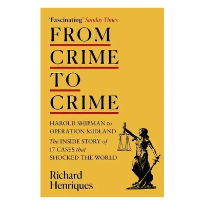 From Crime to Crime - Henriques, Richard