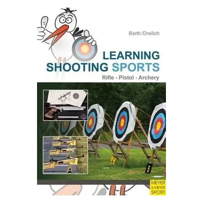 Learning Shooting Sports - Barth, Katrin