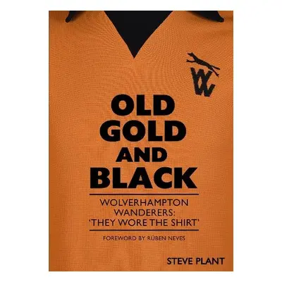 Old Gold and Black - Plant, Steve