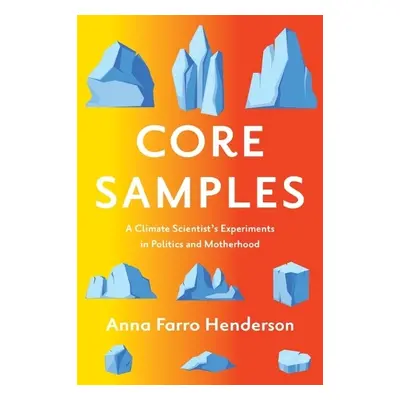 Core Samples - Henderson, Anna Farro