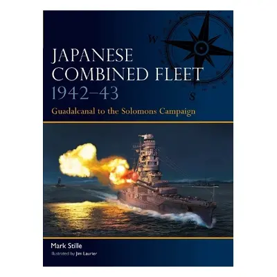 Japanese Combined Fleet 1942–43 - Stille, Mark