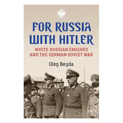 For Russia with Hitler - Beyda, Oleg