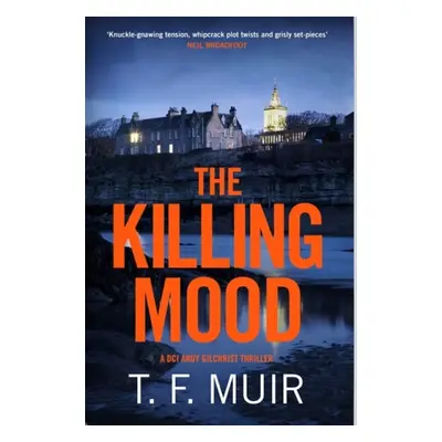 Killing Mood - Muir, T.F.