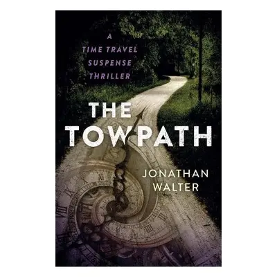 Towpath, The - Walter, Jonathan David