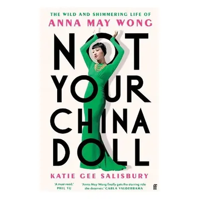 Not Your China Doll - Salisbury, Katie Gee