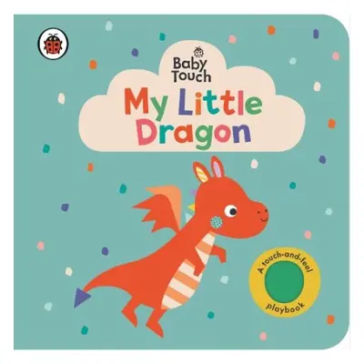 Baby Touch: My Little Dragon - Ladybird