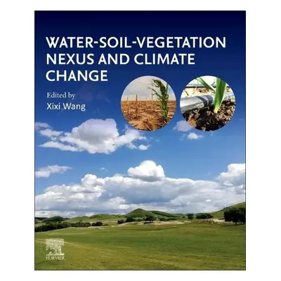 Water-Soil-Vegetation Nexus and Climate Change