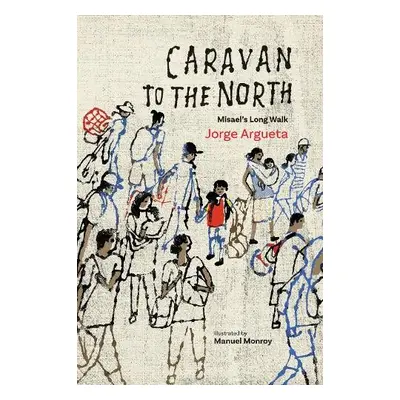 Caravan to the North - Argueta, Jorge