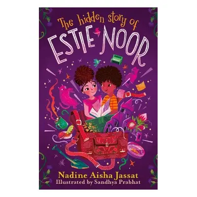 Hidden Story of Estie Noor - Jassat, Nadine Aisha