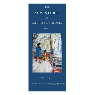 Adventures of Laforest - Dombourg: Volume Two - Gautier, Eric