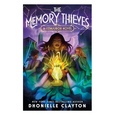 Memory Thieves - Clayton, Dhonielle