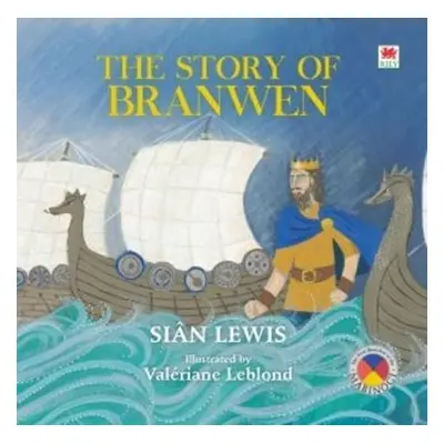 Four Branches of the Mabinogi: Story of Branwen, The - Lewis, Sian