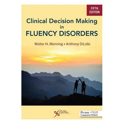 Clinical Decision Making in Fluency Disorders