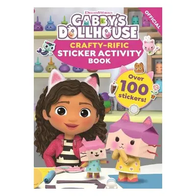 DreamWorks Gabby's Dollhouse: Crafty-Rific Sticker Activity Book - Official Gabby's Dollhouse