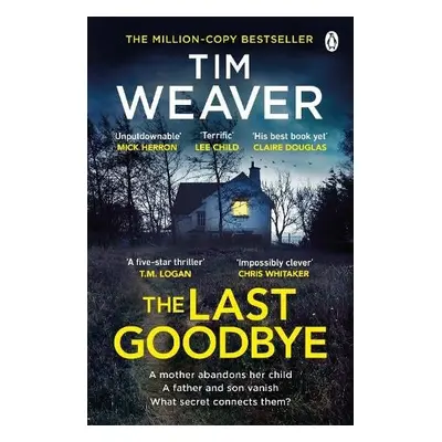 Last Goodbye - Weaver, Tim