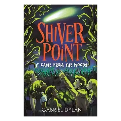 Shiver Point: It Came from the Woods - Dylan, Gabriel