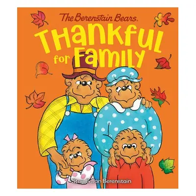 Thankful for Family (Berenstain Bears) - Berenstain, Stan a Berenstain, Jan