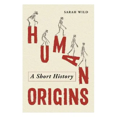 Human Origins - Wild, Sarah