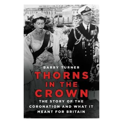 Thorns in the Crown - Turner, Barry