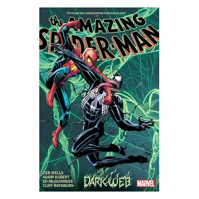 Amazing Spider-man By Zeb Wells Vol. 4: Dark Web - Wells, Zeb