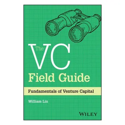 VC Field Guide - Lin, William