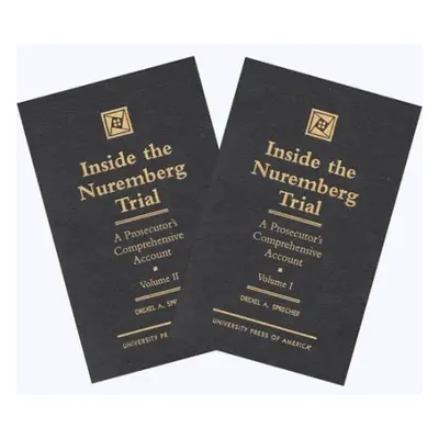 Inside the Nuremberg Trial - Sprecher, Drexel A.