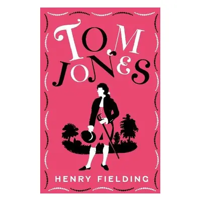 Tom Jones - Fielding, Henry