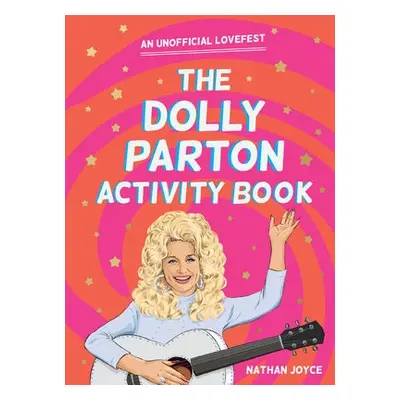 Dolly Parton Activity Book - Joyce, Nathan