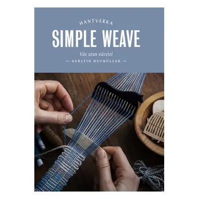 Simple Weave - Neumuller, Kerstin