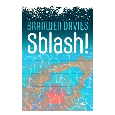 Sblash! - Davies, Branwen