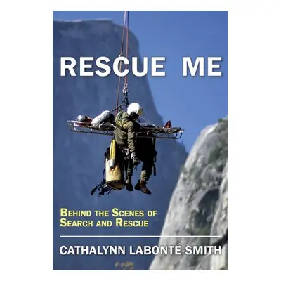 Rescue Me - Labonte-Smith, Cathalynn