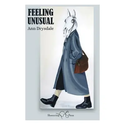 Feeling Unusual - Drysdale, Ann