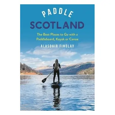 Paddle Scotland - Findlay, Alasdair