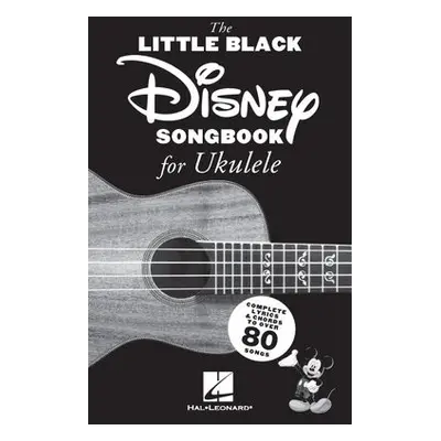 LITTLE BLACK DISNEY SONGBOOK FOR UKULELE