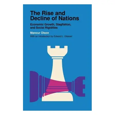 Rise and Decline of Nations - Olson, Mancur