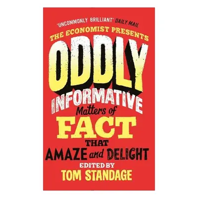 Oddly Informative - Standage, Tom