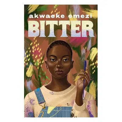 Bitter - Emezi, Akwaeke