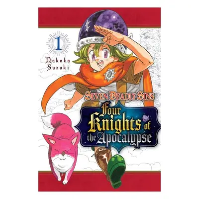 Seven Deadly Sins: Four Knights of the Apocalypse 1 - Suzuki, Nakaba