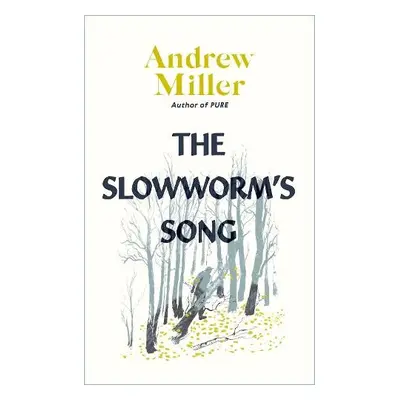 Slowworm's Song - Miller, Andrew