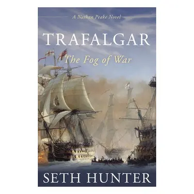 Trafalgar - Hunter, Seth