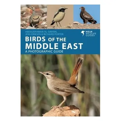 Birds of the Middle East - Eriksen, Jens a Porter, Richard a Al-Sirhan, AbdulRahman