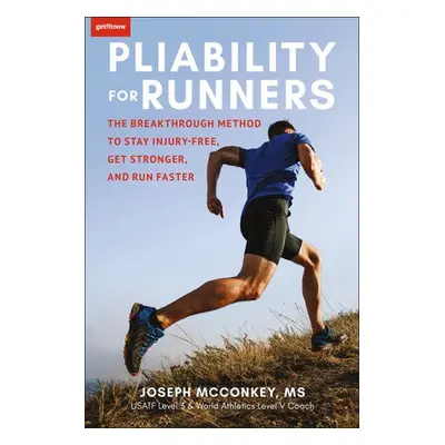 Pliability for Runners - McConkey, Joseph