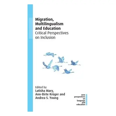 Migration, Multilingualism and Education