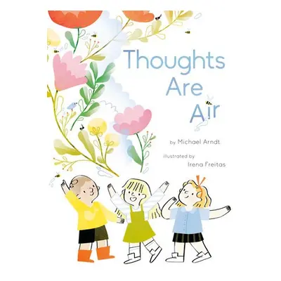 Thoughts Are Air - Arndt, Michael