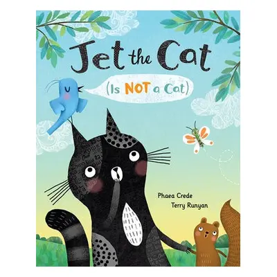 Jet the Cat (Is Not a Cat) - Crede, Phaea